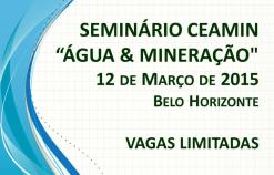 Seminário CEAMIN “Água & Mineração”